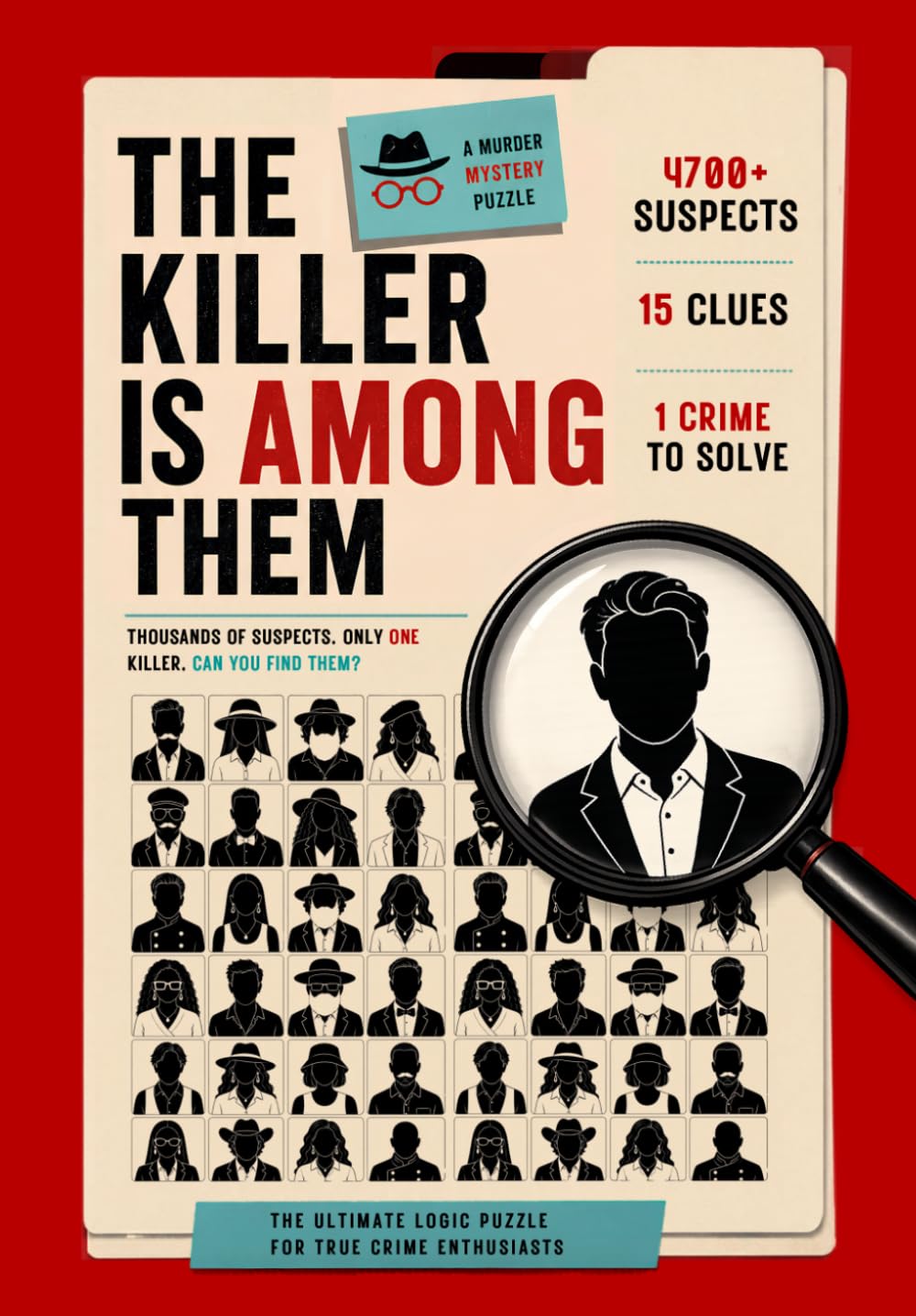 The Killer Is Among Them: A Murder Mystery Logic Puzzle Book: The Ultimate Suspect Identification Game — 4700 Illustrated Faces, 1 Killer to Find