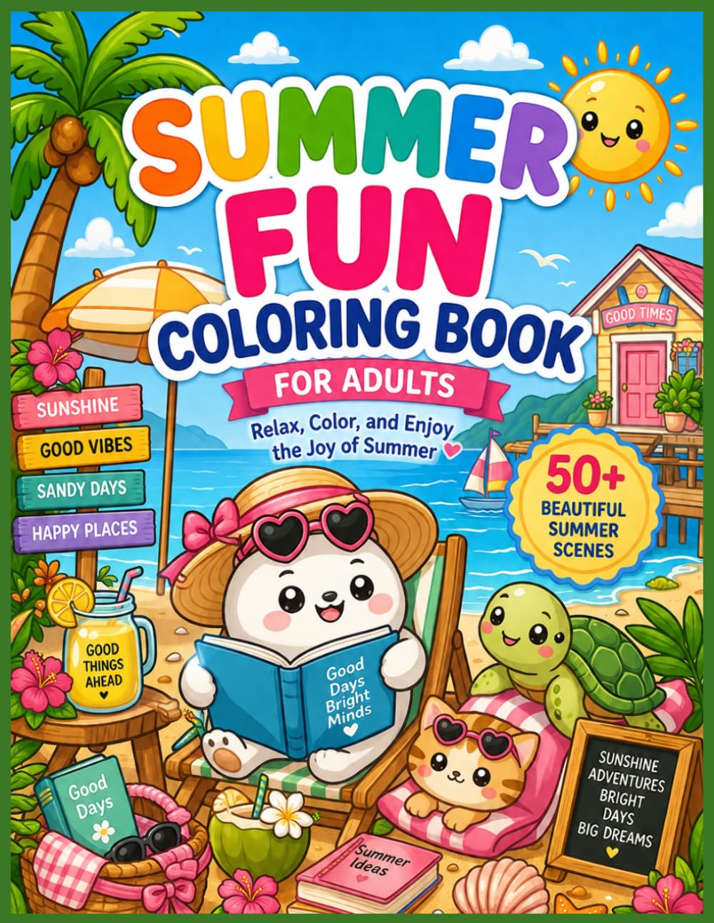 Summer Days : A Cozy Summer Relaxation Coloring Book: Whimsical Indoor Scenes, Lush Botanical Nooks, and Summer Joy for Mindful Coloring
