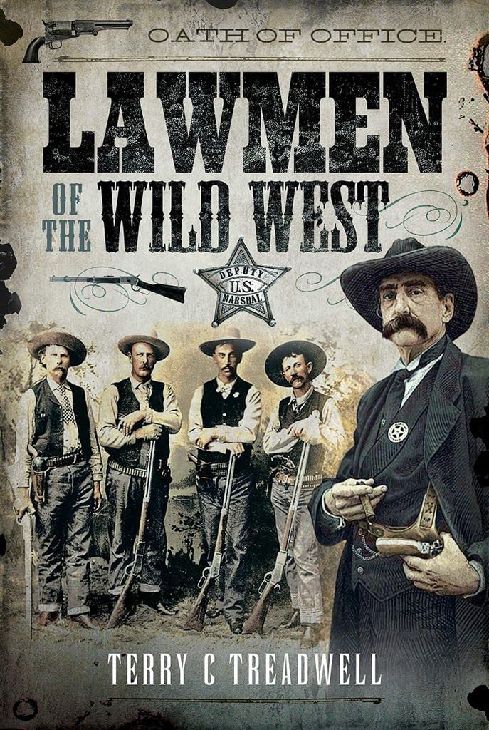 Lawmen of the Wild West by Terry C Treadwell - 9781526782335