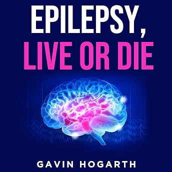Epilepsy Audiobook by Gavin Hogarth episode artwork