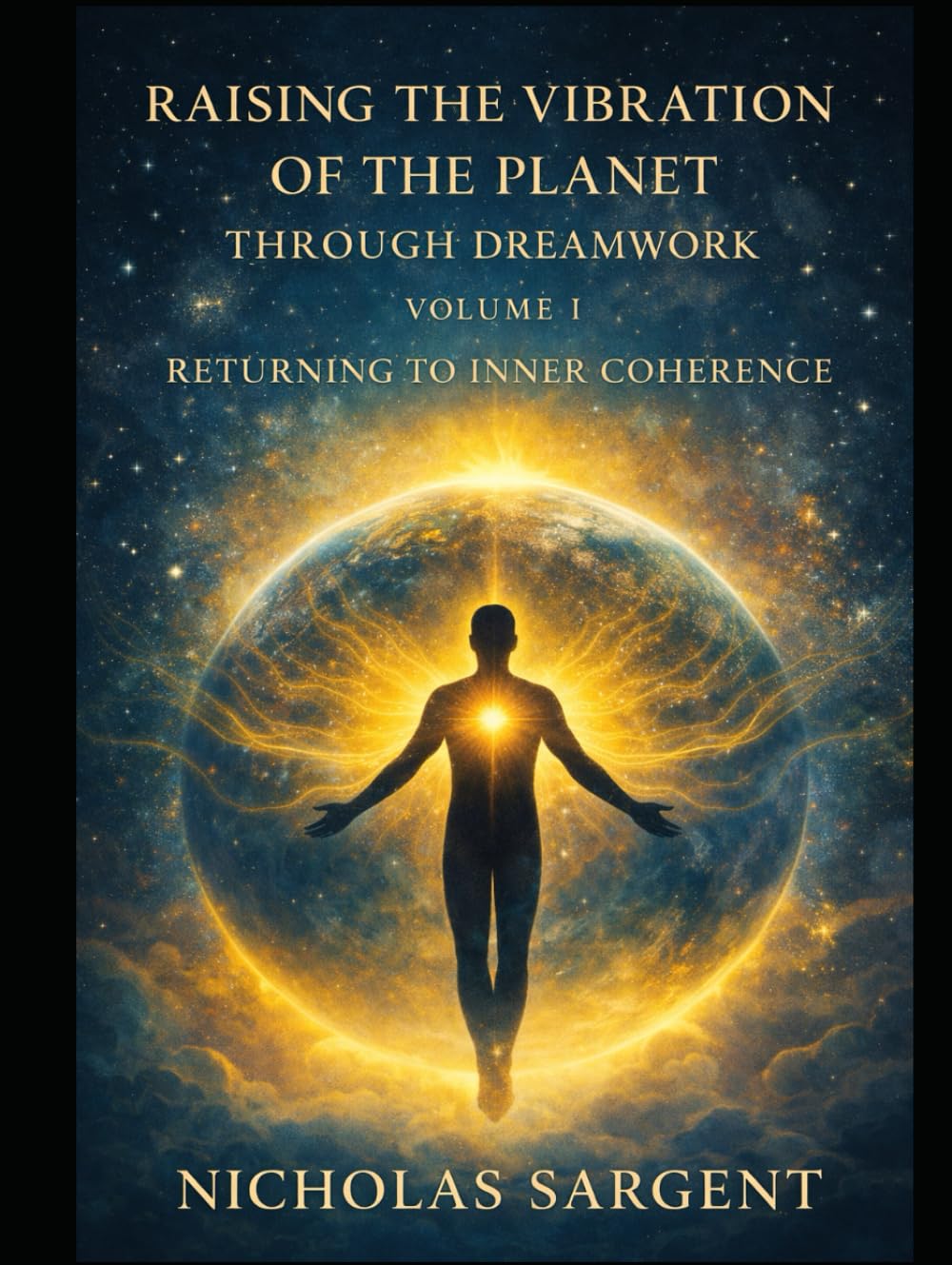 Raising the Vibration of the Planet Through Dreamwork: Returning to Inner Coherence