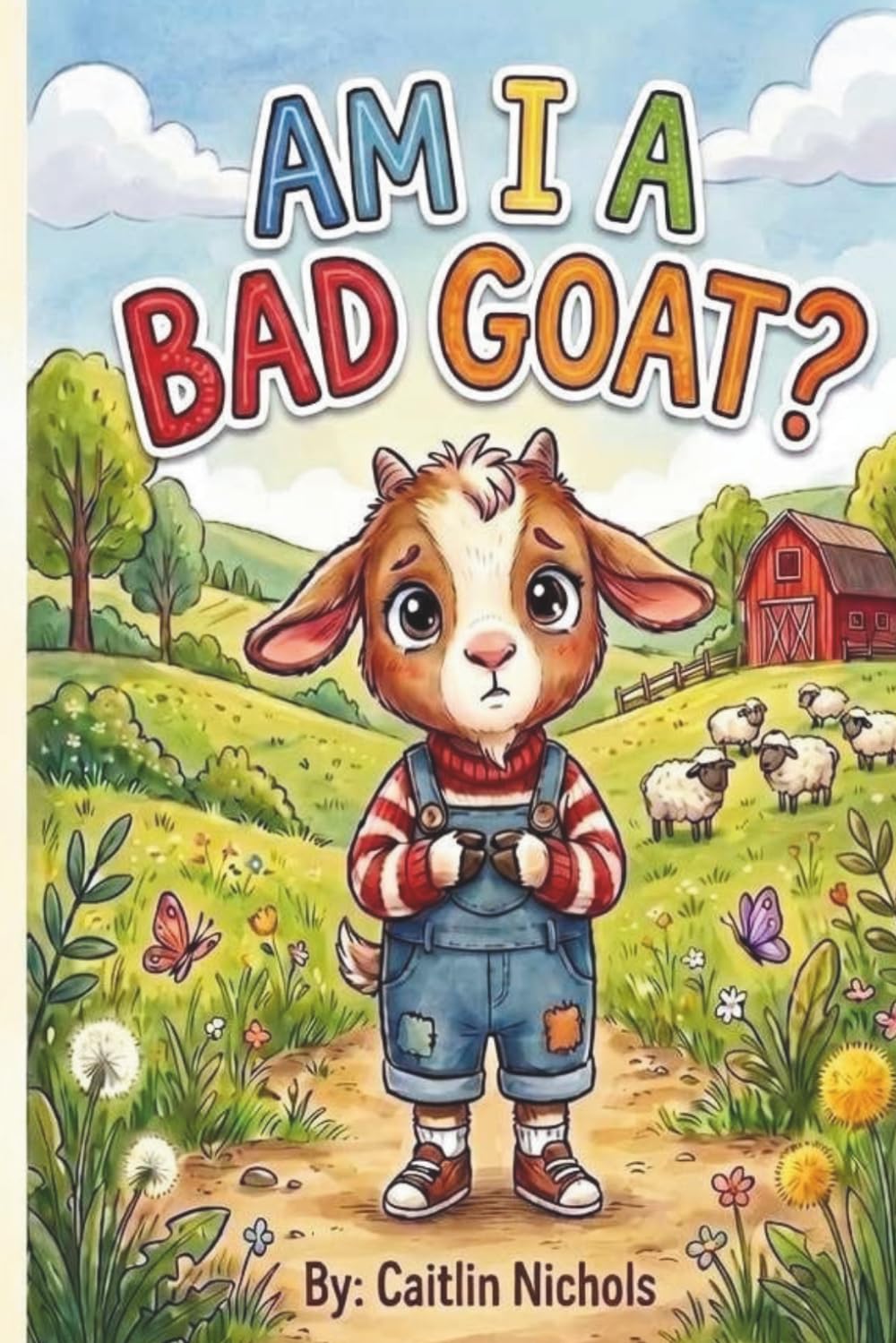 AM I A BAD GOAT?