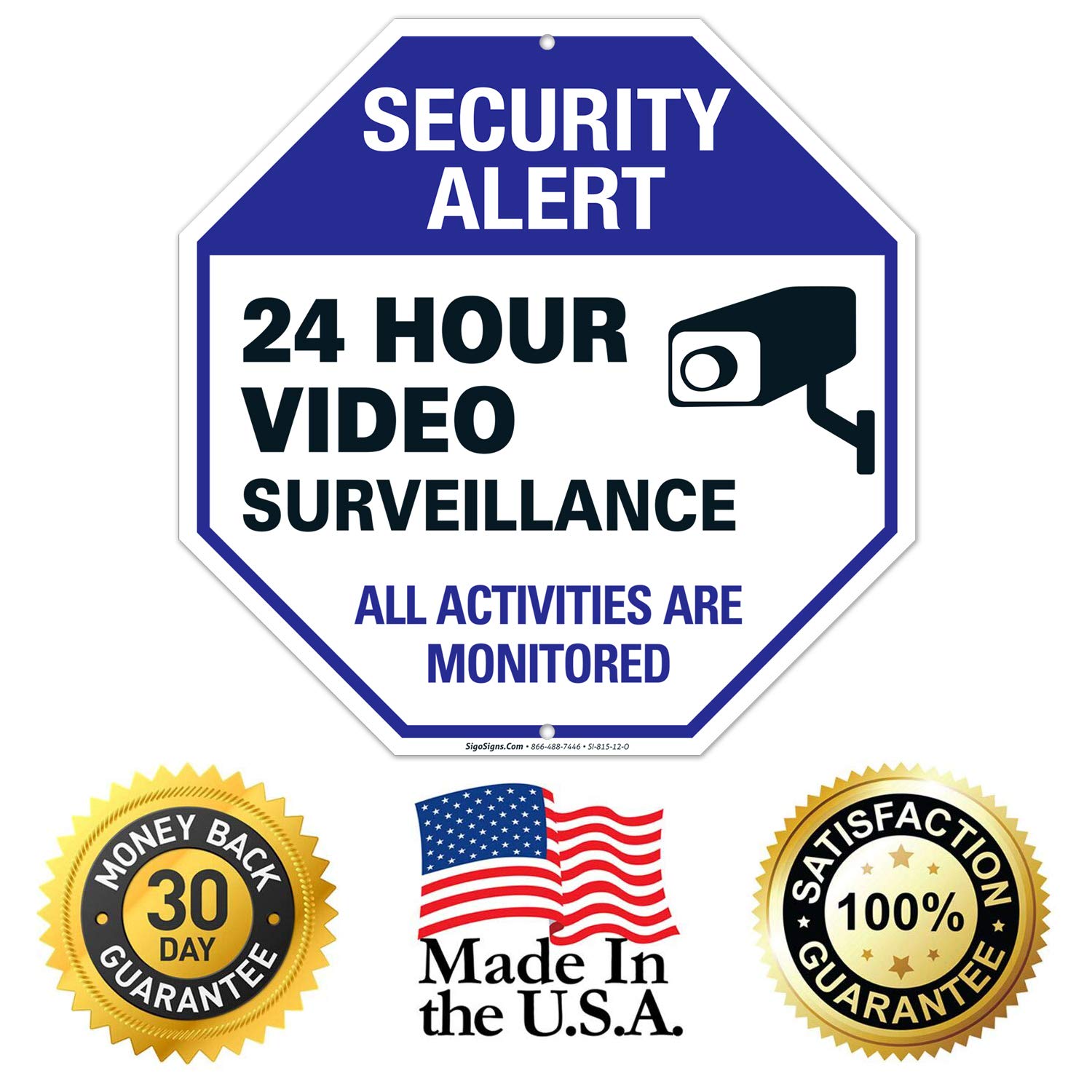 Video surveillance sign – CCTV – 24 horas vigilancia todas las actividades se controlados – Señal de alerta de seguridad leyenda grande 12 X 12 octogonal 0,40 libre de óxido aluminio señal