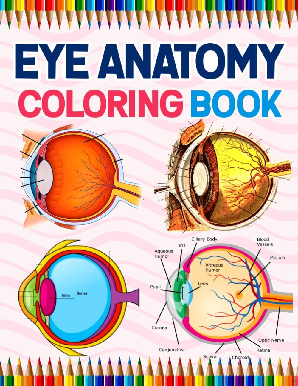 Eye Anatomy Coloring Book: Human Eye Anatomy Student's Self-test Coloring Book for Ophthalmology Students | Perfect Gift for Medical School Students, ... Coloring Book for Kids Boys Girls Teens