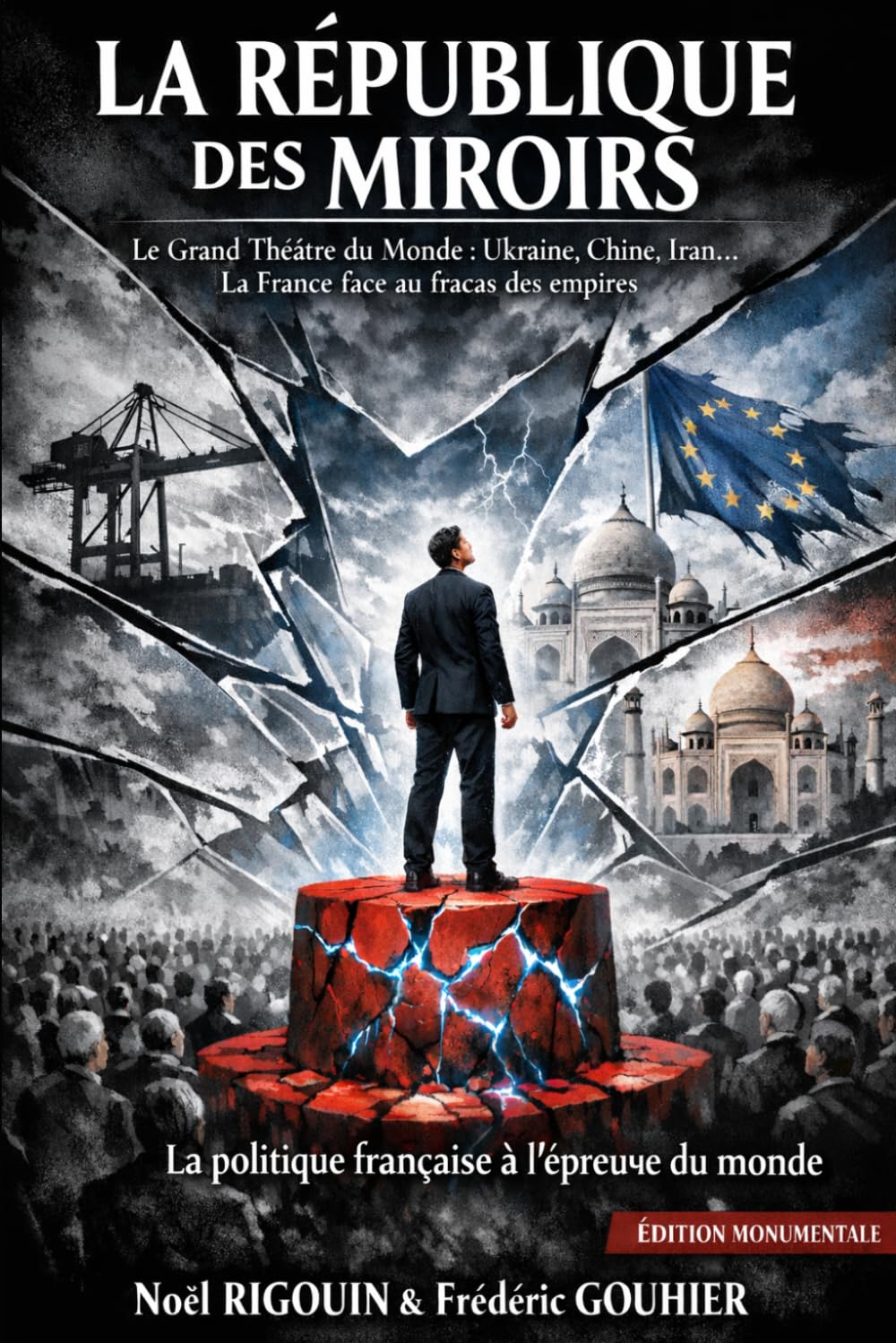La République des Miroirs: Le Grand Théâtre du Monde et l’Exception Française