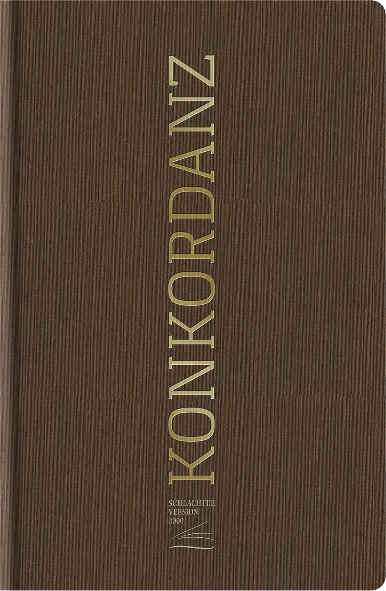 Konkordanz zur Schlachter 2000 Bibel
