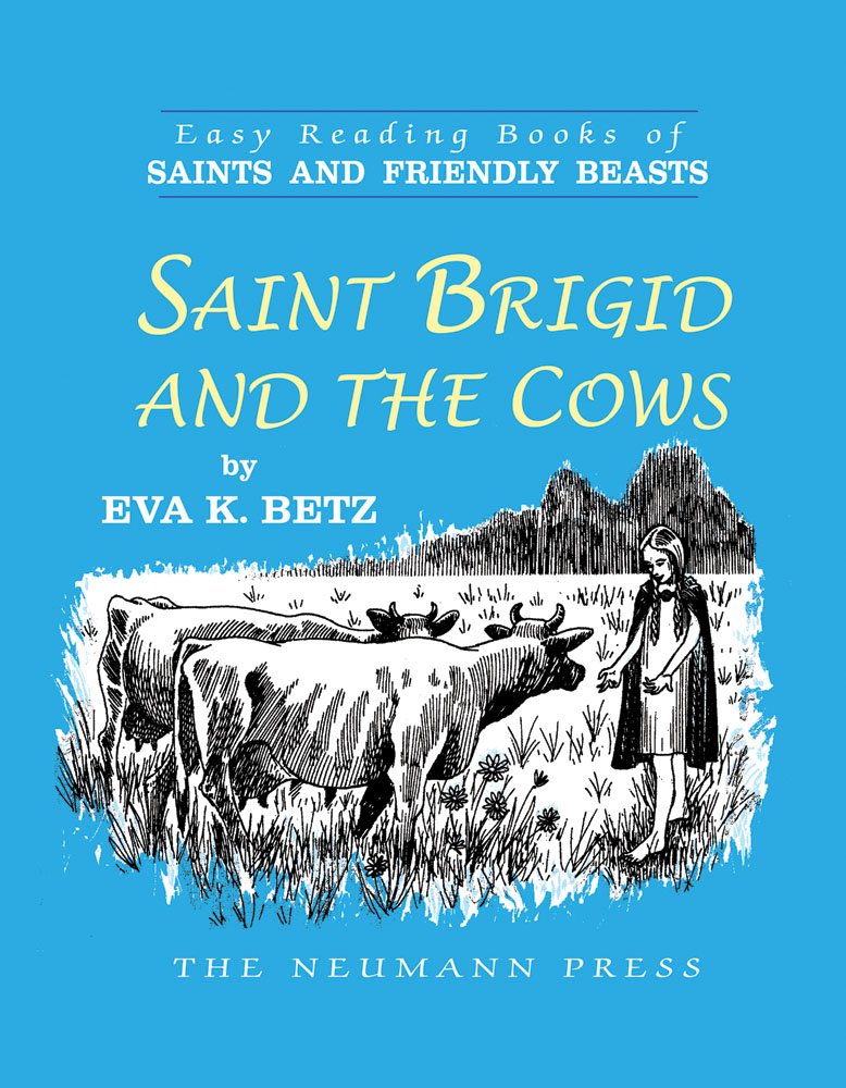 Saint Brigid and the Cows (Saints and Friendly Beasts)