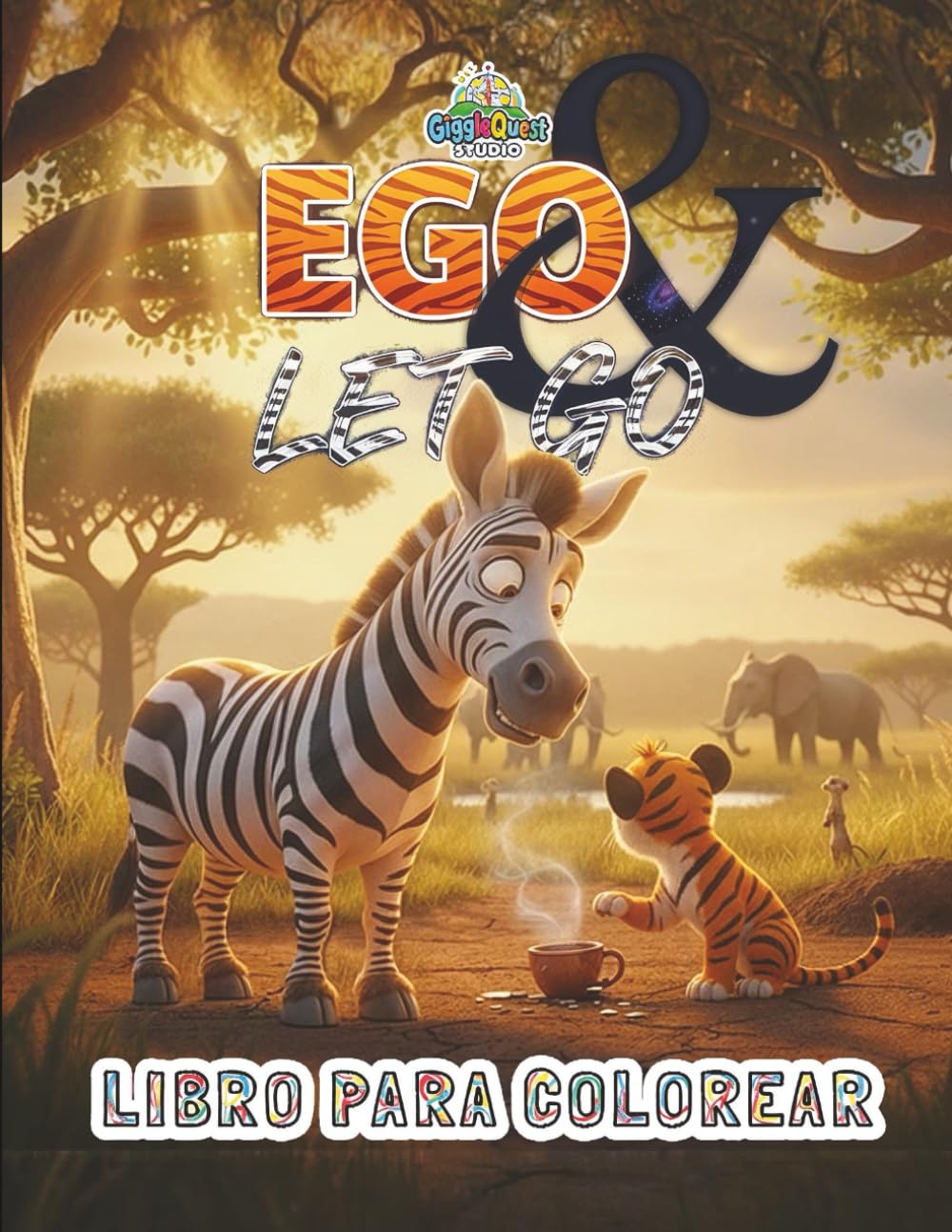 Ego & Let Go: Libro para Colorear | GQ04 (Compañeros de Libros para Colorear de GiggleQuest)