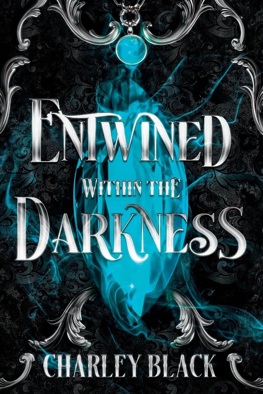 Entwined Within the Darkness: 1 (Within the Darkness Trilogy)