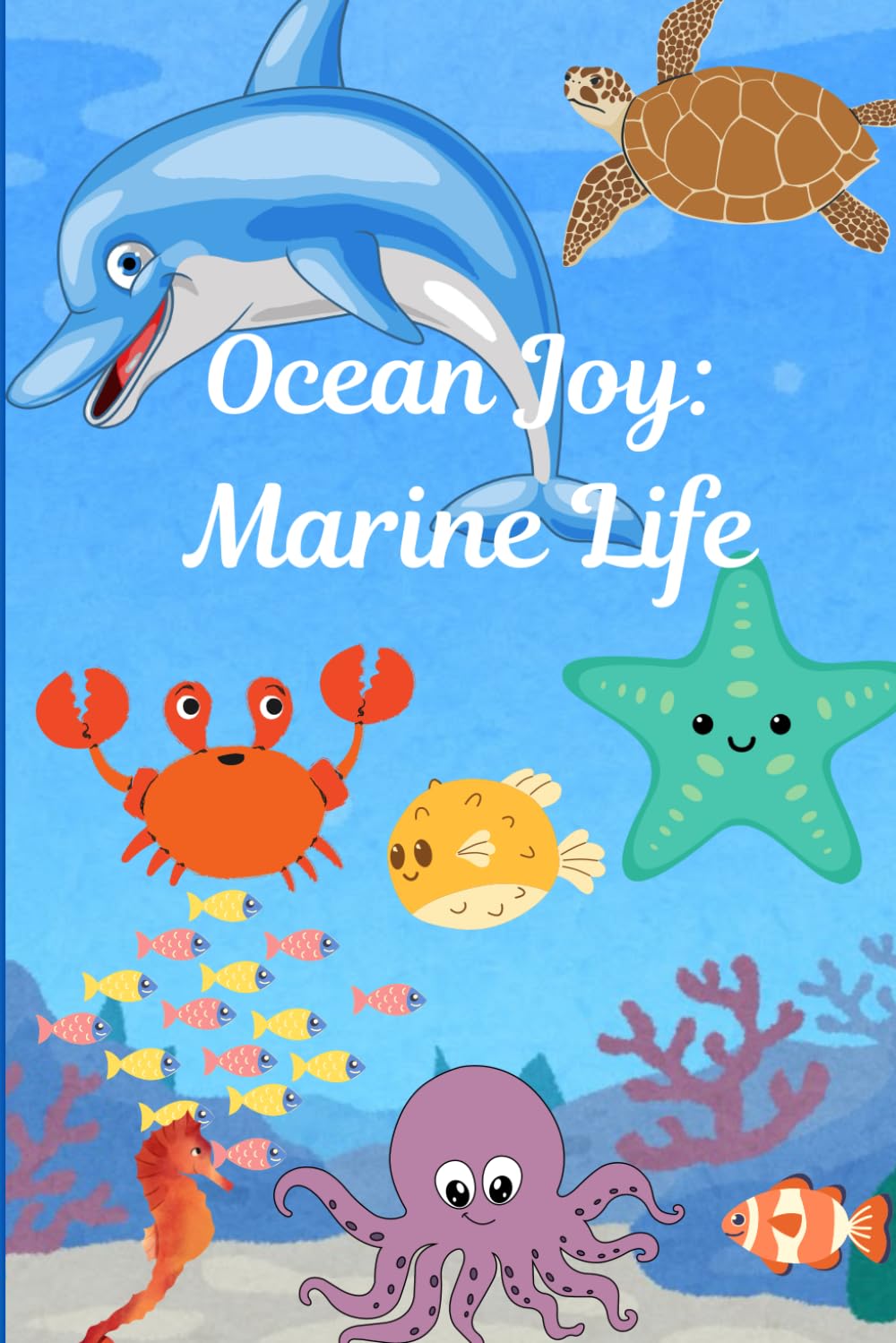 Ocean Joy: Marine Life: Splash of Color: Sea Life Coloring Book