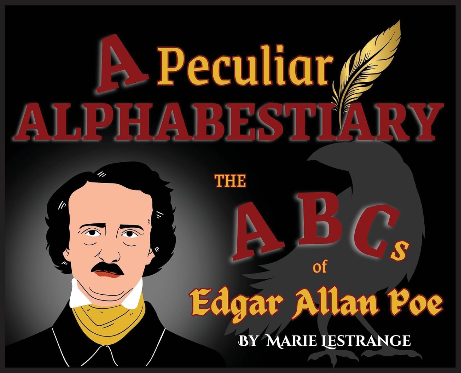 A Peculiar Alphabestiary: The ABCs of Edgar Allan Poe (Crimson Kids)