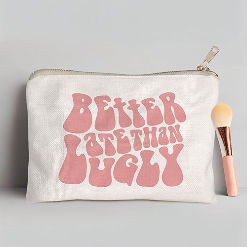 Miniatura 4 de Rosa Better Late Than Ugly Cosmetic Makeup Bag, Funny Cosmetic Bag, Travel Bag, Beauty Bag, Bolsa de cosméticos, Regalo de cumpleaños para ella,