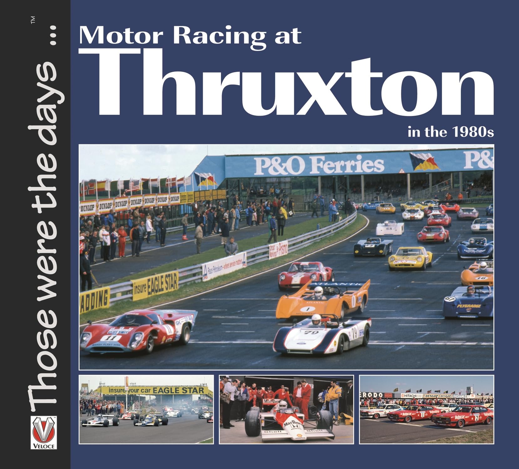 Motor Racing at Thruxton in the 1980s by Bruce Grant-Braham PAPERBACK