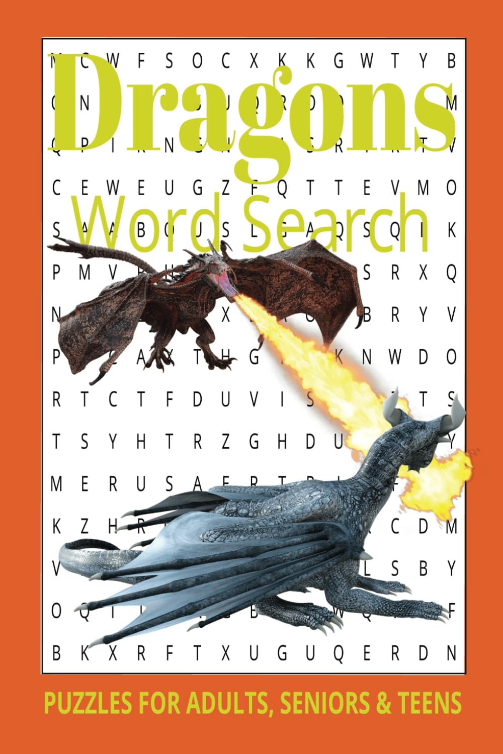 Dragons Word Search Puzzle Book: 55 Awesome Puzzles, 110 pages 6 x 9 and 495 Words for Adults, Seniors and Teens