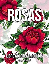 Libro Colorear Adultos: Rosas - Manualidades Adultos - Regalos Para Amigas Originales