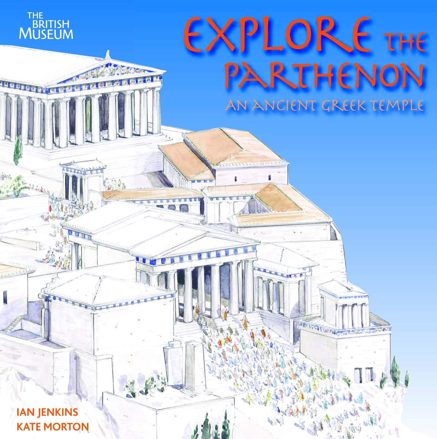 Roli Books Explore the Parthenon: An Ancient Greek Temple and its Sculptures