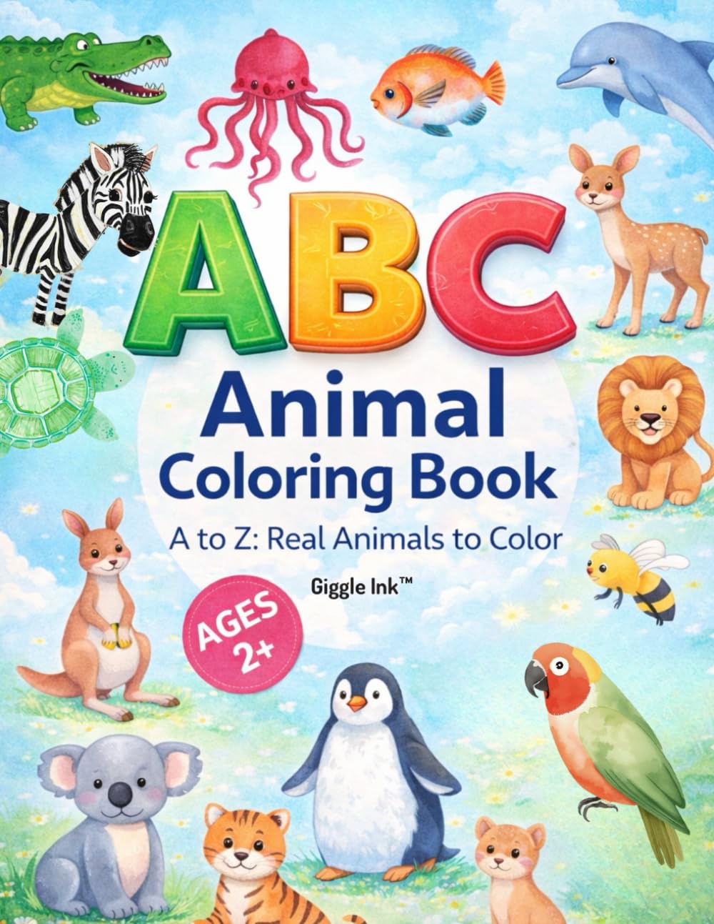 ABC Coloring Book Animals Edition: A to Z Alphabet Animal Learning Coloring Book for Kids & Toddlers