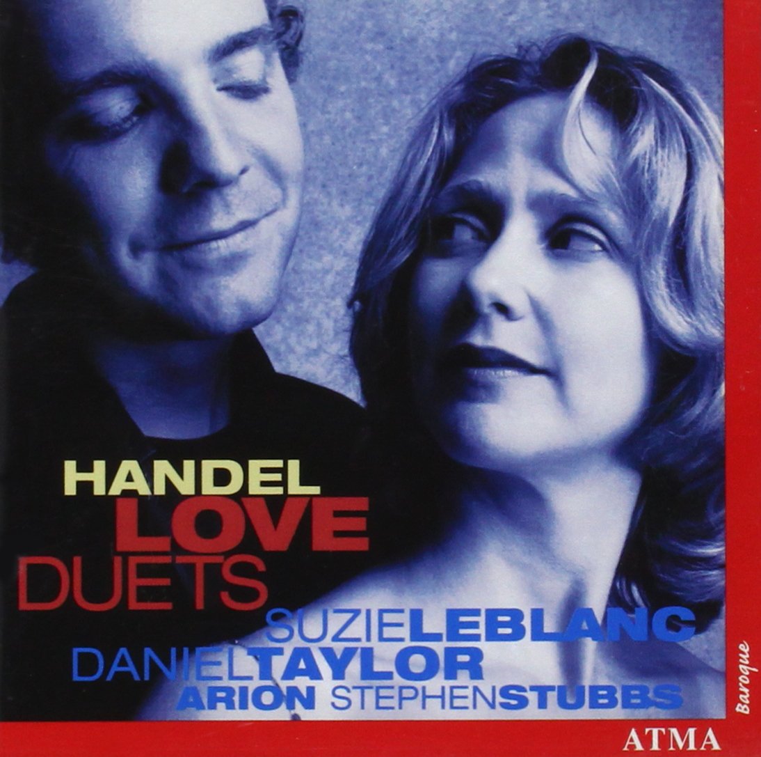 Love Duets [Audio CD] Les Lunes du Cousin Jacques; Daniel Taylor; George Frederick Handel; Stephen Stubbs; Suzie LeBlanc and Claire Guimond