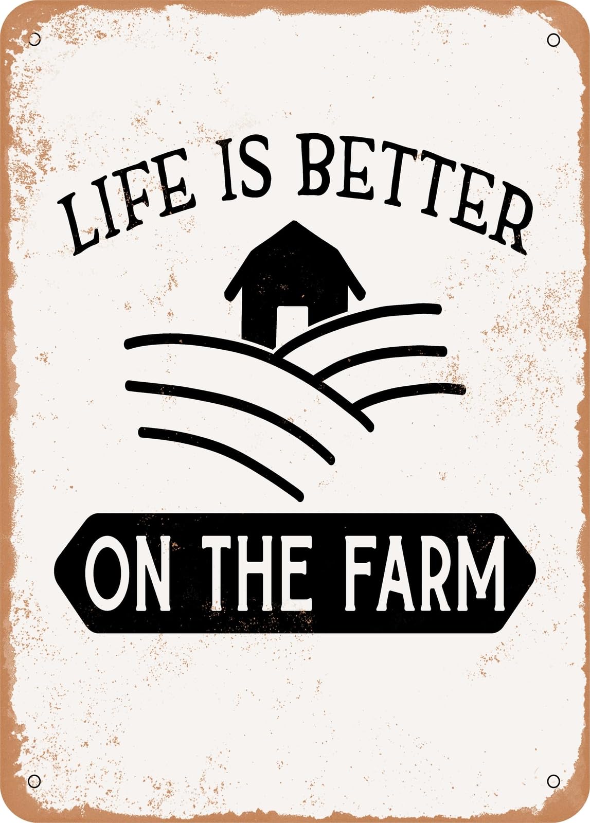 Miaomansenstore Metal Sign - Life Is Better On The Farm - 4 - Vintage Rusty Look Home Decor