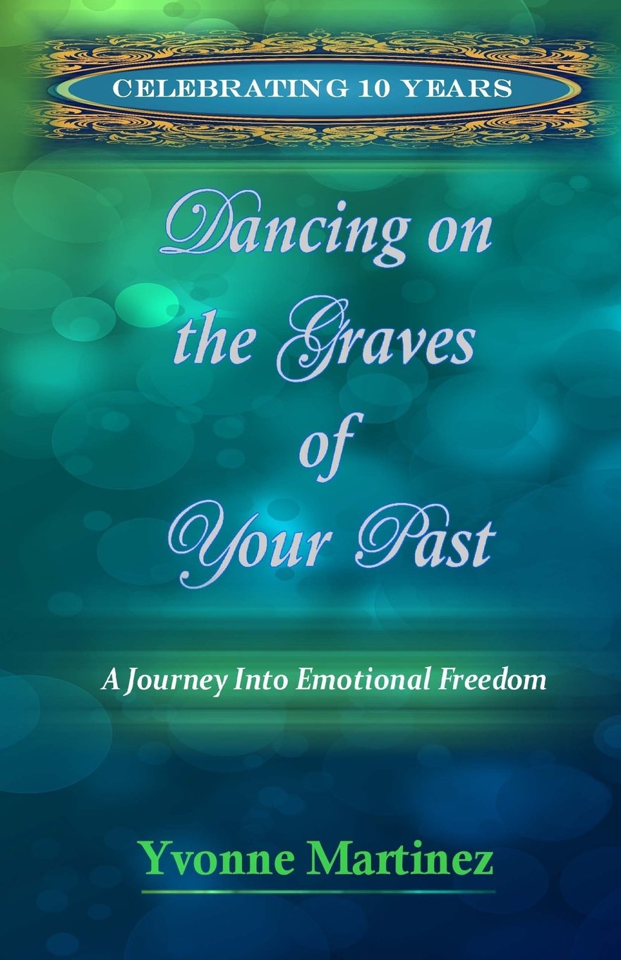 Dancing on the Graves of Your Past