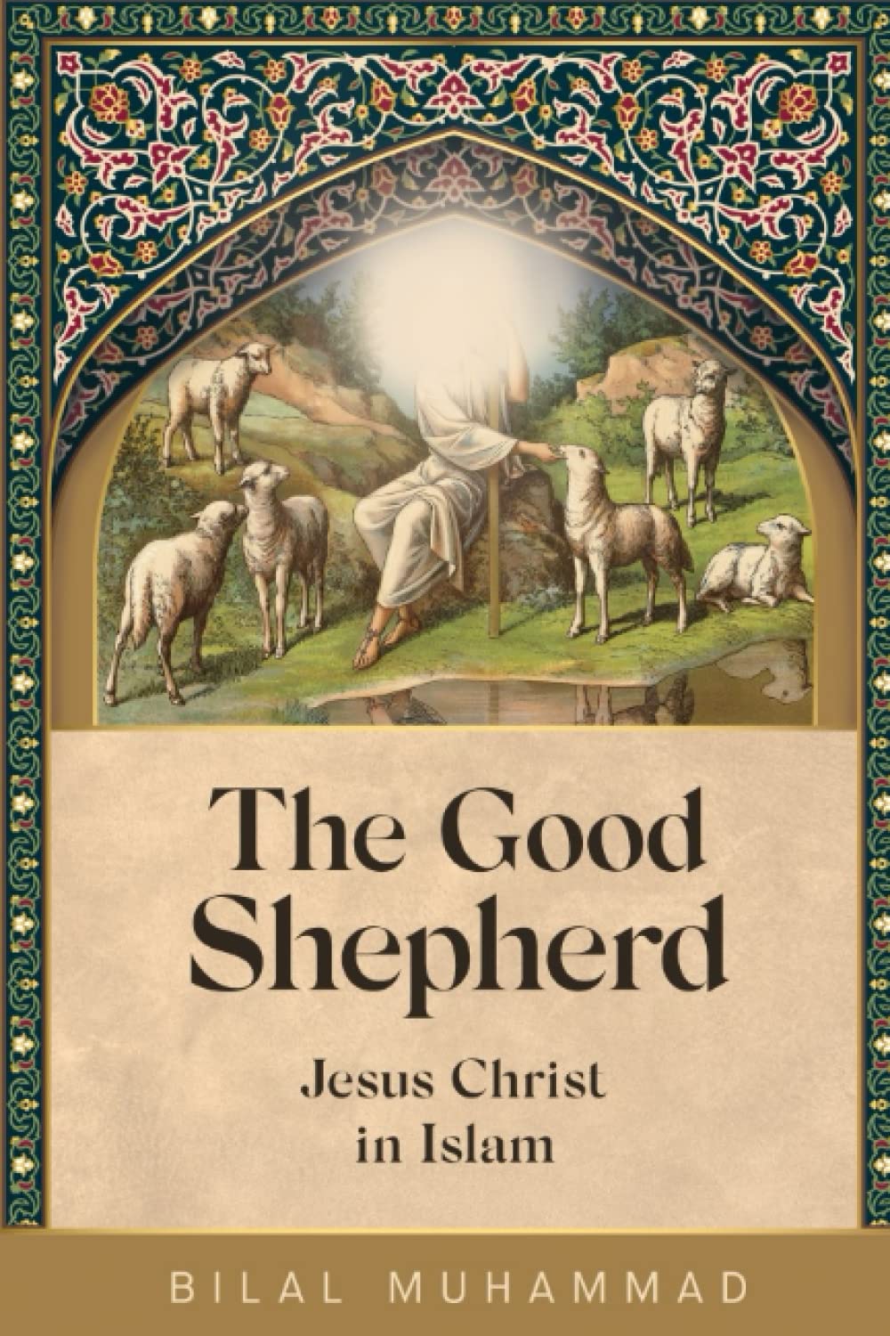 The Good Shepherd: Jesus Christ in Islam