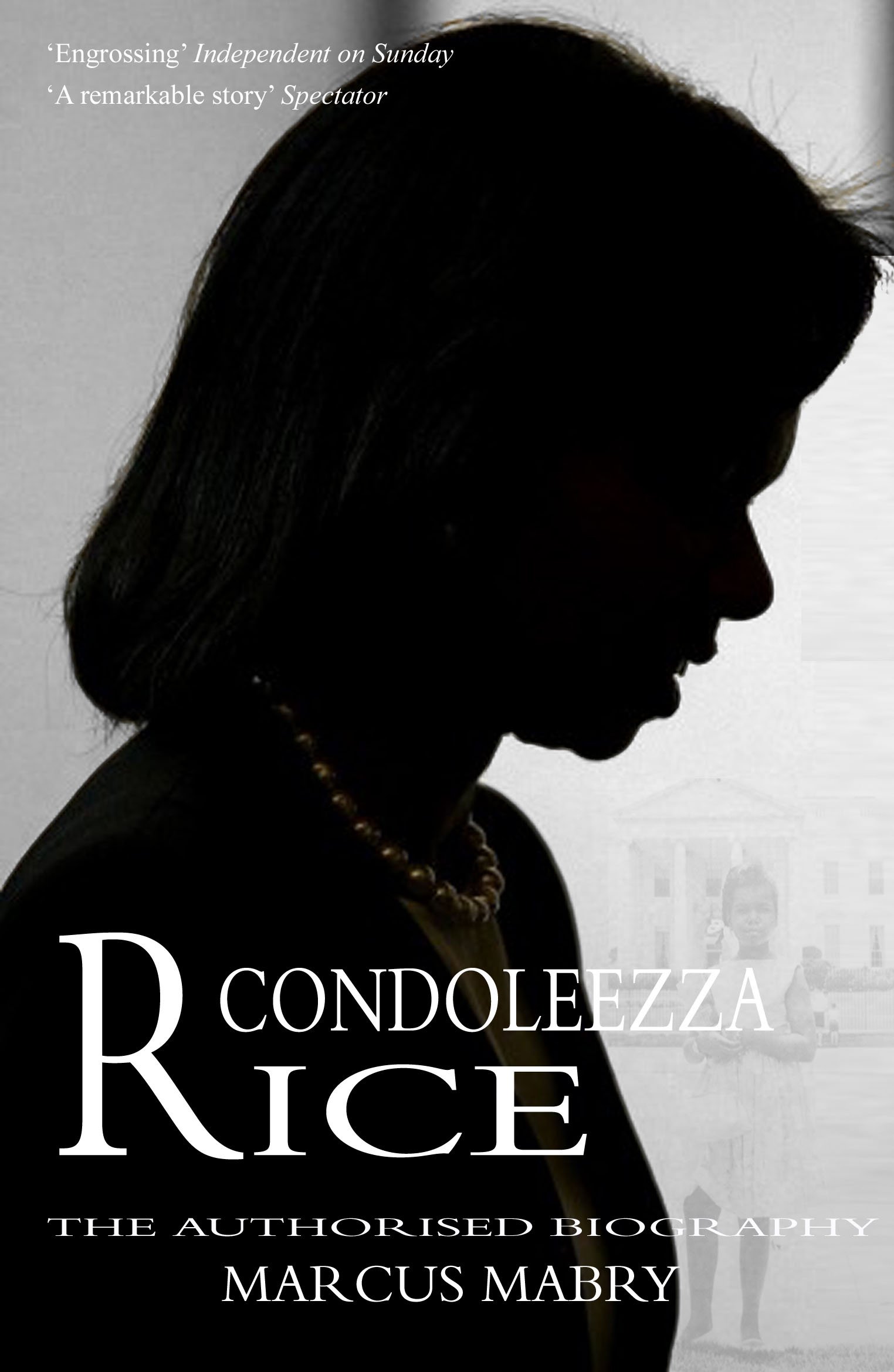 Buy Condoleezza Rice: The authorised biography — BookShops.in