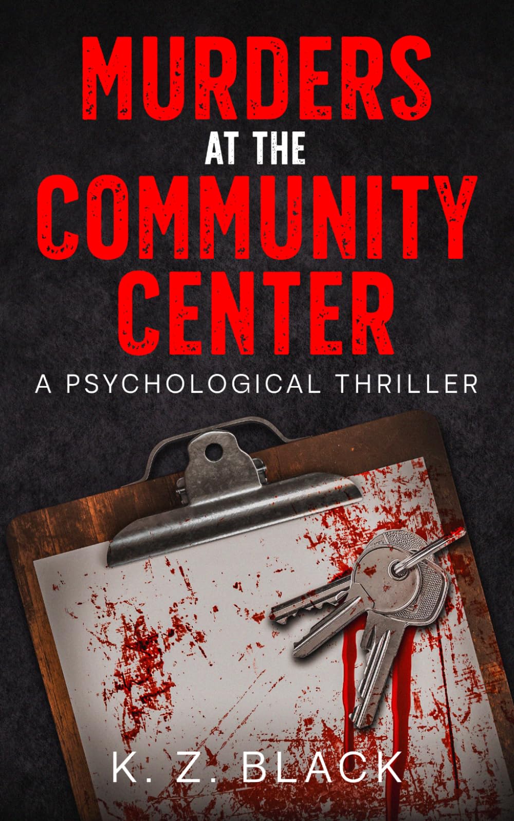 Murders at the Community Center: A Psychological Thriller