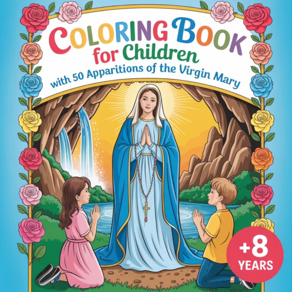Coloring book for Children with 50 Apparitions of the Virgin Mary for girls and boys over 8 years old.