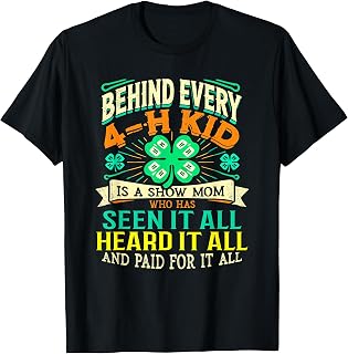 Behind Every 4-H Kid Is Show Mom T-Shirt
