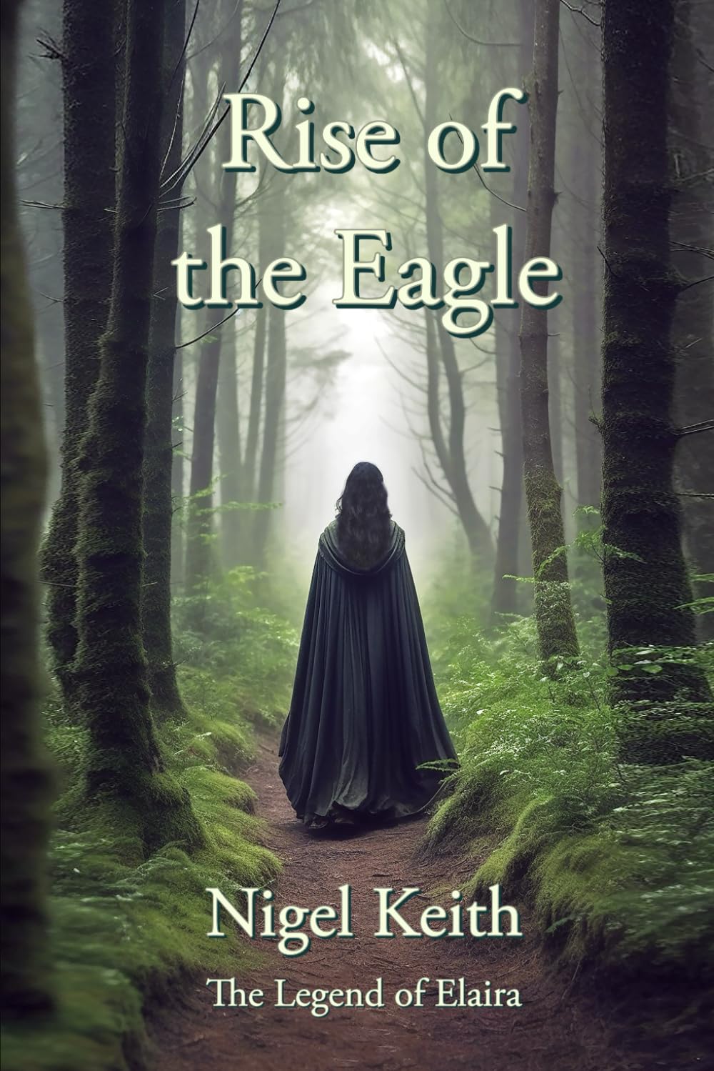 Rise of the Eagle (The Legend of Elaira)