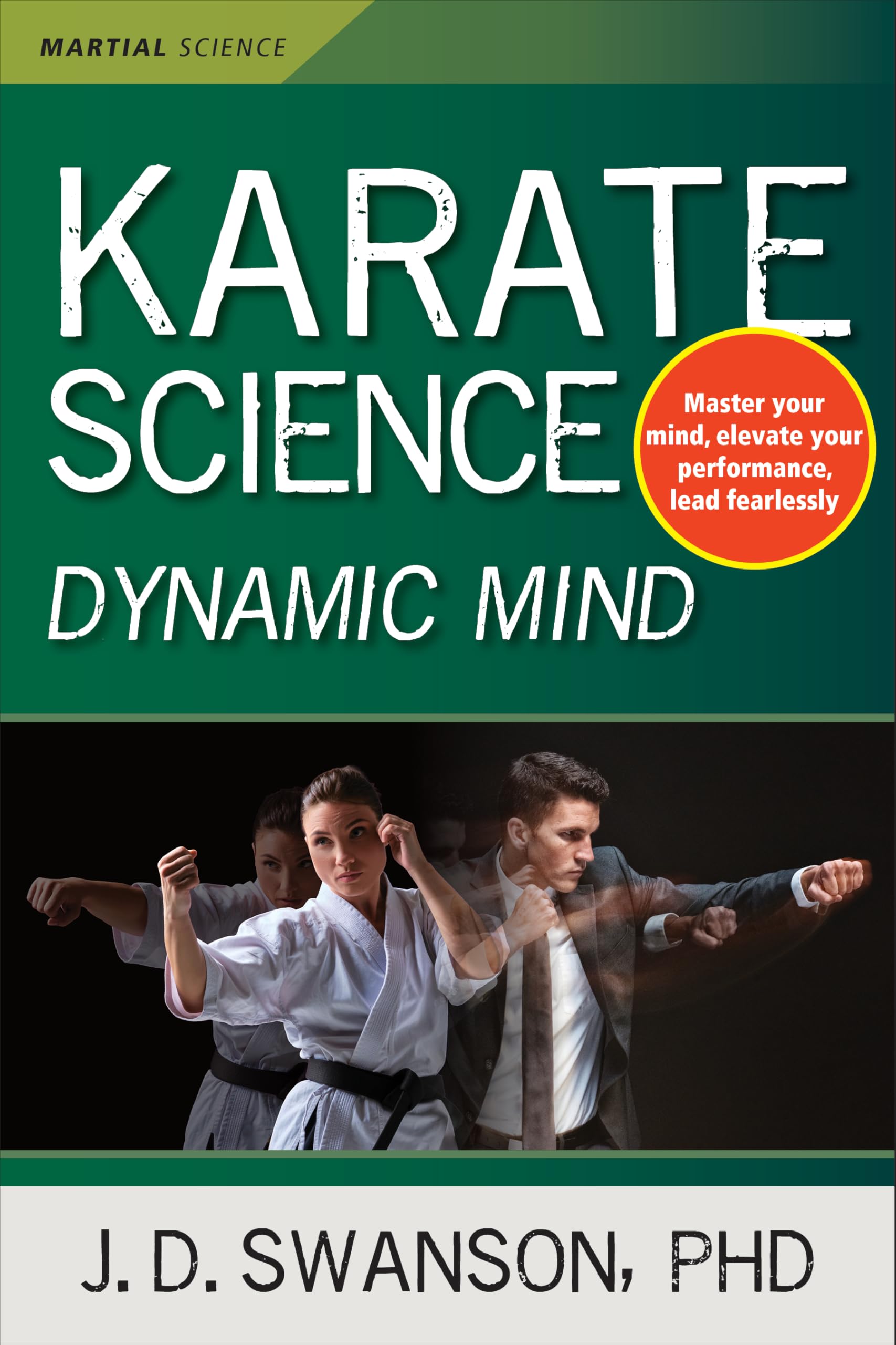 Karate Science Dynamic Mind (Martial Science)