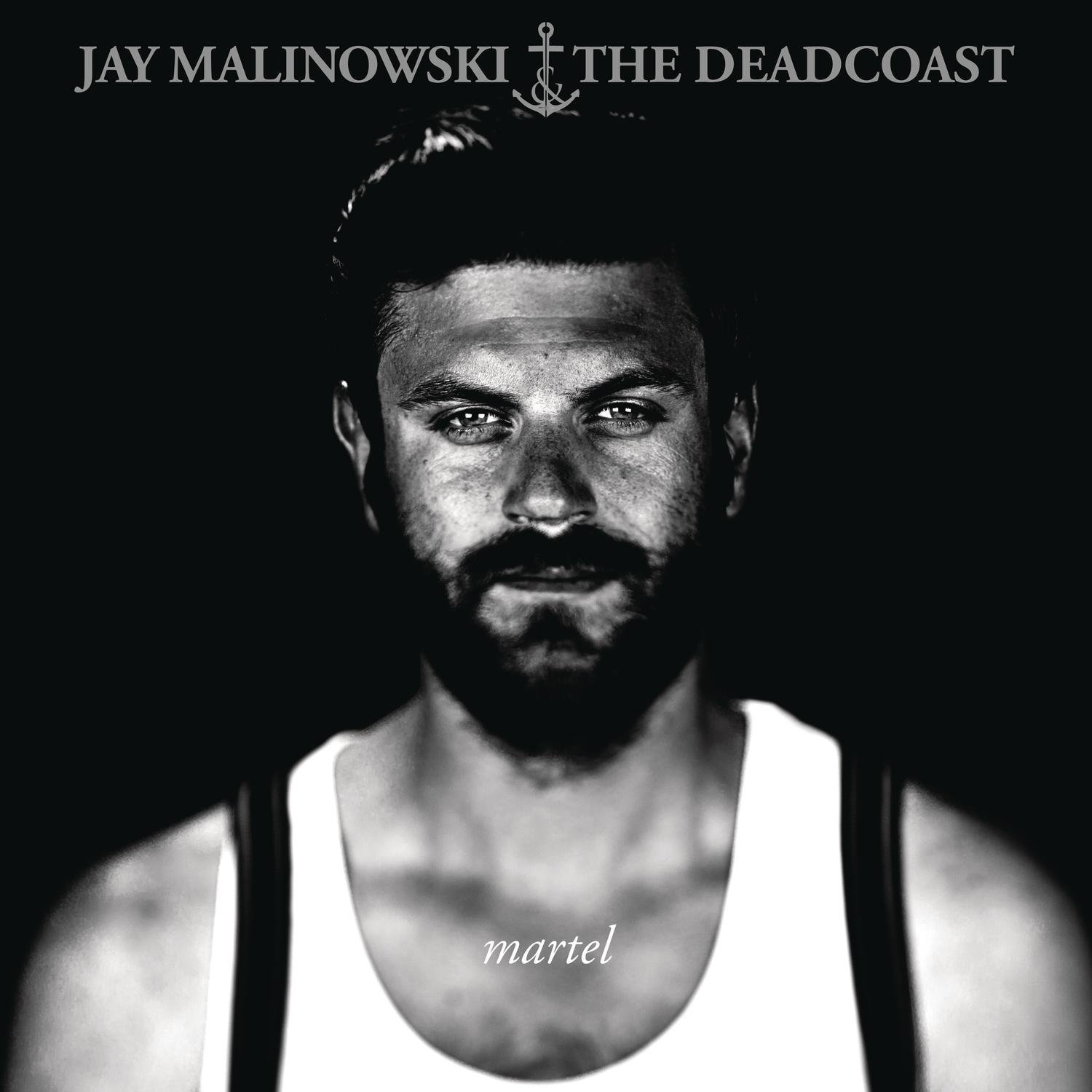 Martel [Audio CD] Jay Malinowski & The Deadcoast
