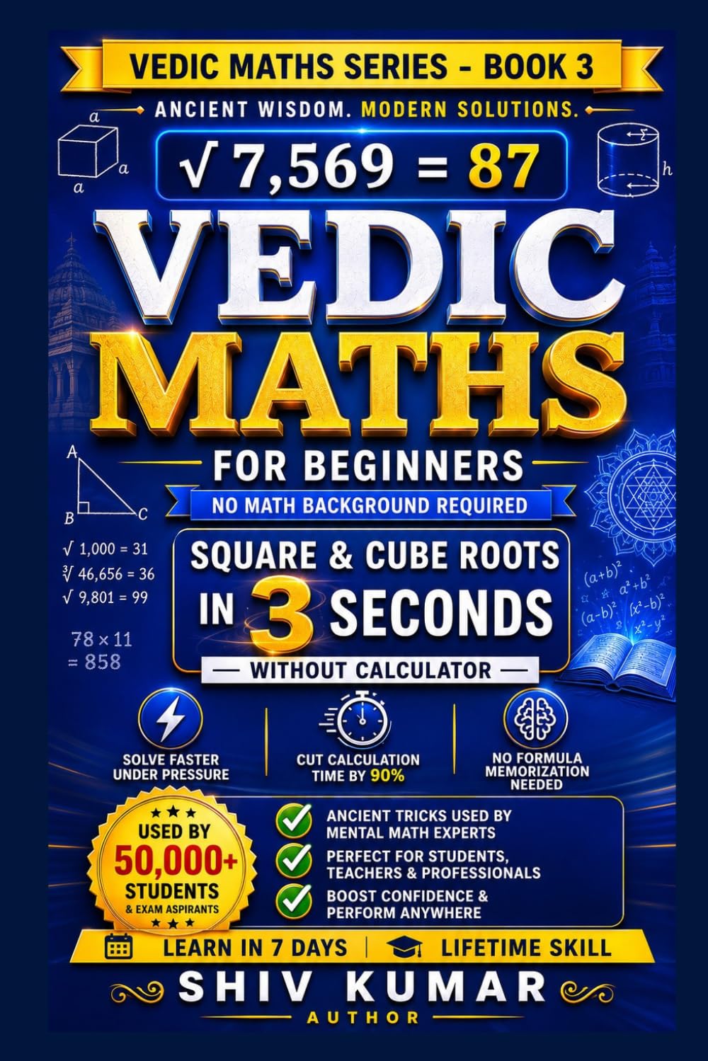 Vedic Maths for Beginners: Square & Cube Roots in Your Head — Mental Math Tricks, Speed Shortcuts & Practice Drills (Vedic Maths Tricks)