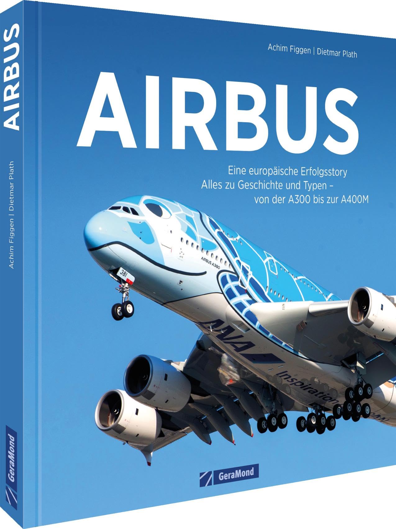Airbus: Eine europäische Erfolgsstory. Alles zu Geschichte und Typen - von der A300 bis zur A400M