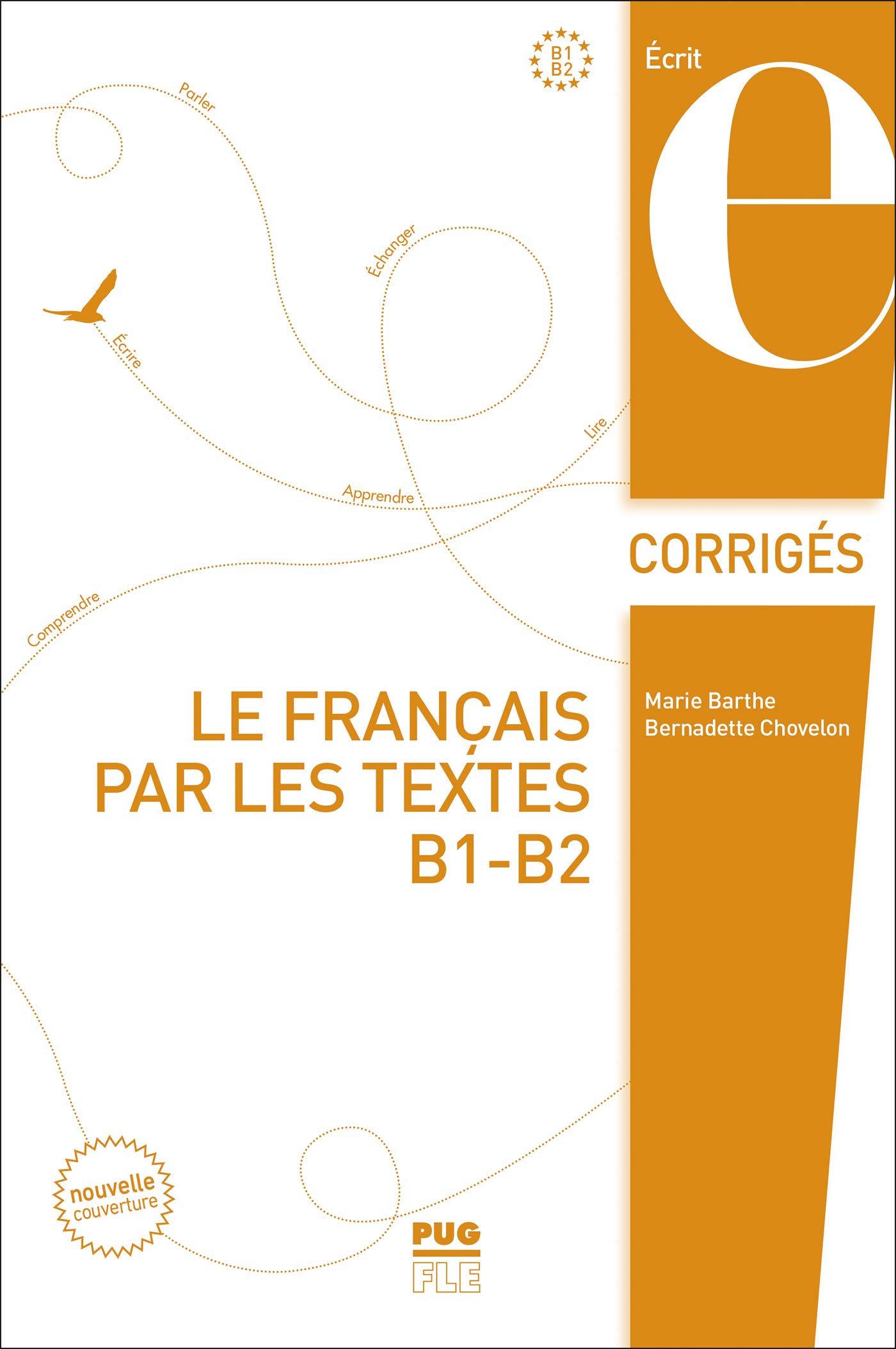 Le français par les textes B1-B2 - Corrigés: Nouvelle couverture