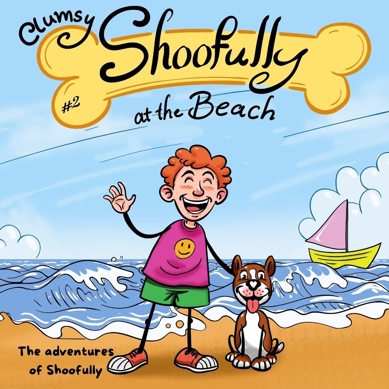 Clumsy Shoofully at the Beach: "The Adventures of Shoofully" Series (2nd Book)