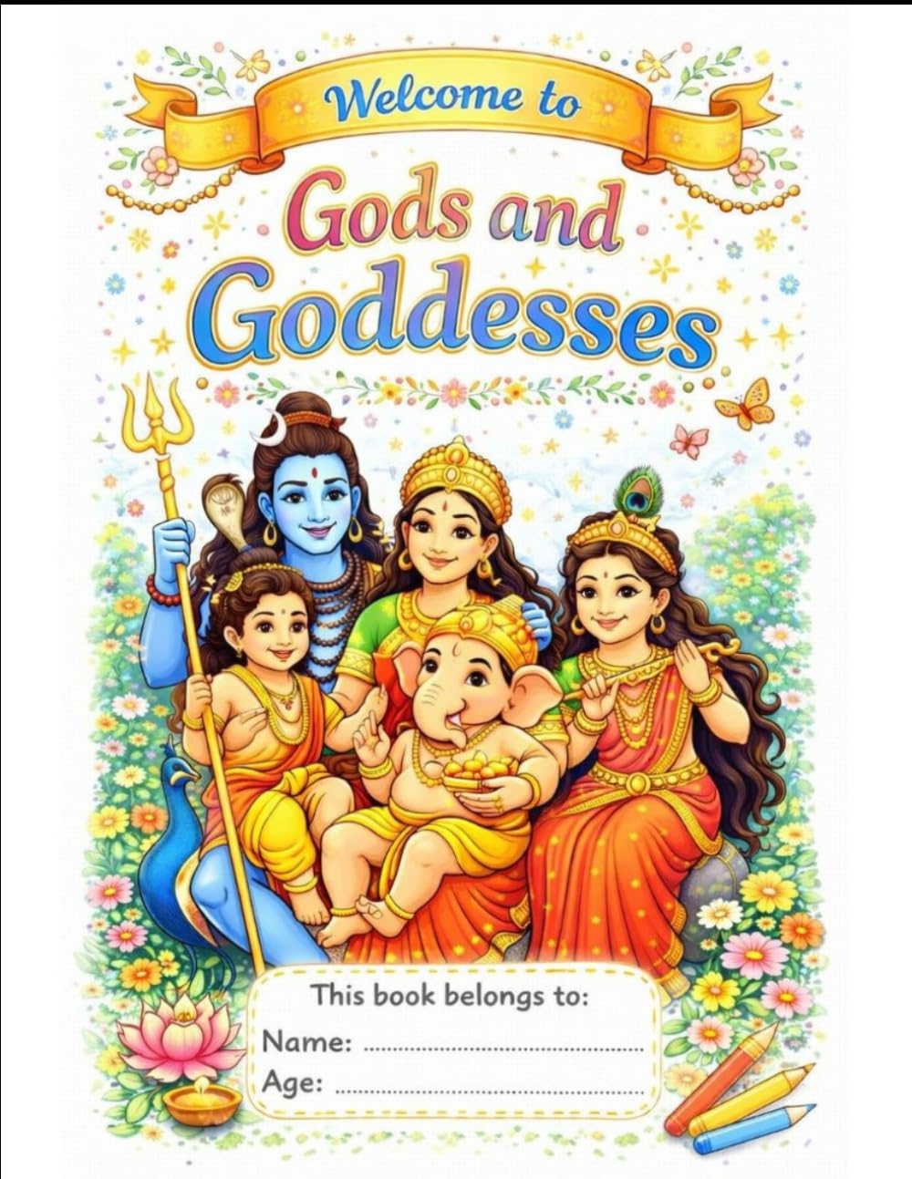 Divine Colors: Gods & Goddesses Coloring Book for Kids: Fun, Peaceful & Creative Coloring Book for Children Aged 8-10 Years