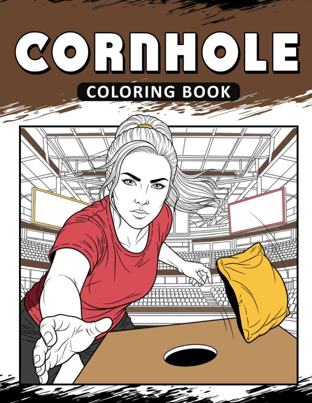 Cornhole Coloring Book: The Activity Book for Cornhole Lovers
