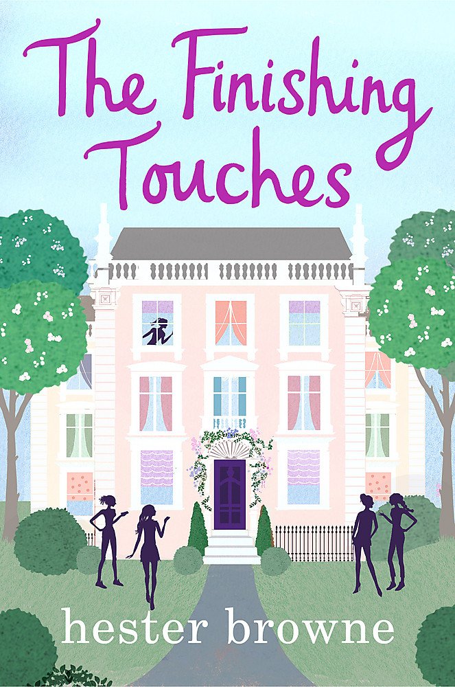 The Finishing Touches: a laugh-out-loud romantic  by Hester Browne PAPERBACK