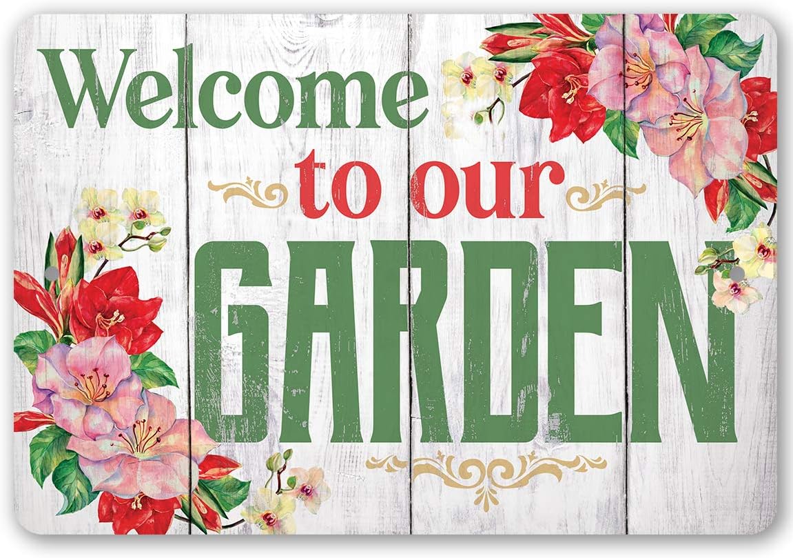 Welcome To Our Garden - Floral Garden Sign, She Shed Decoration and Flower Display, Greenhouse Outdoor Decor and Great Gift for Gardeners, 12x18 Use Indoors or Outdoors Durable Wood Style Metal Sign