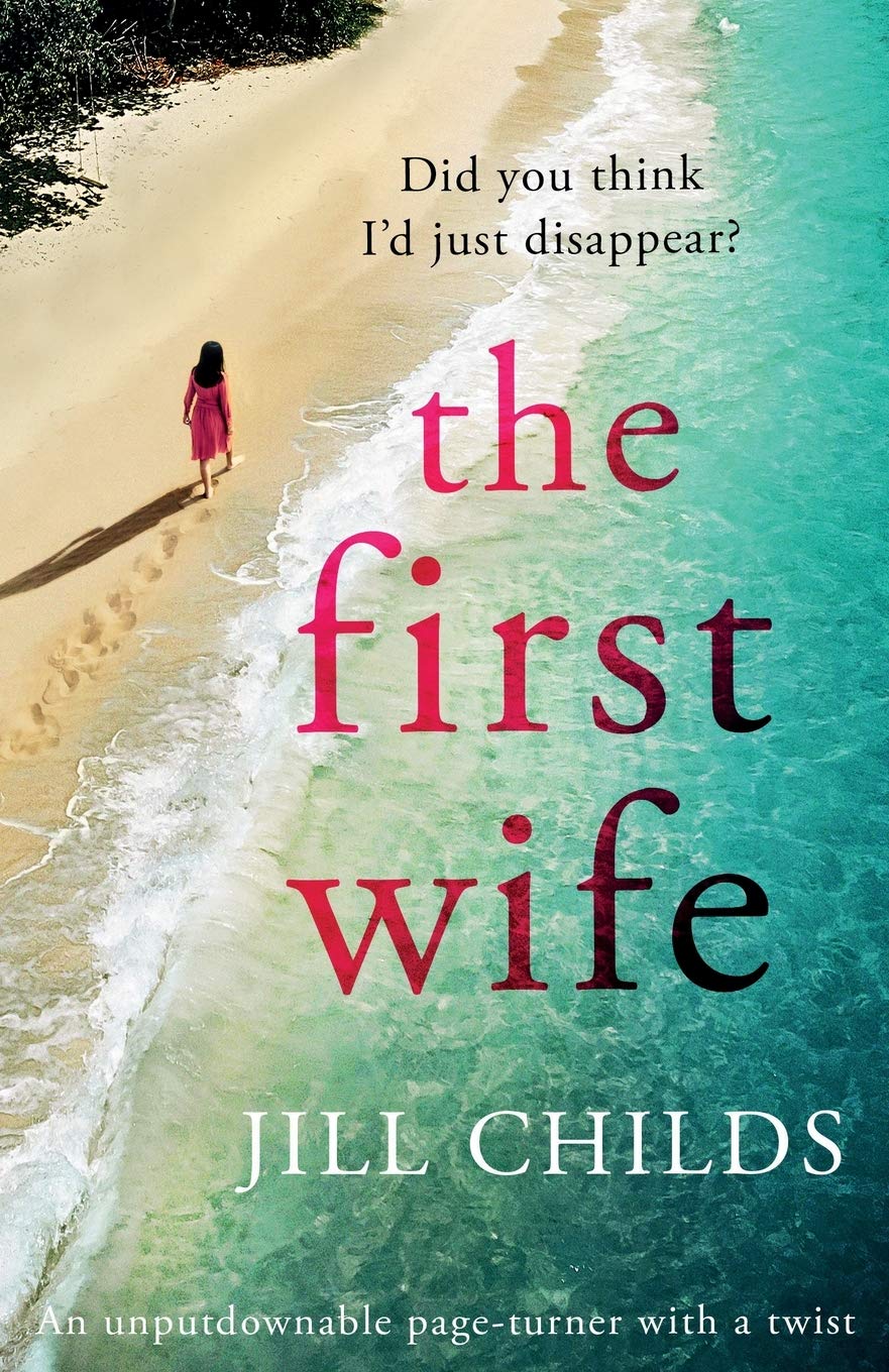 The First Wife: An unputdownable page turner with a twist Paperback – Big Book, 18 March 2020