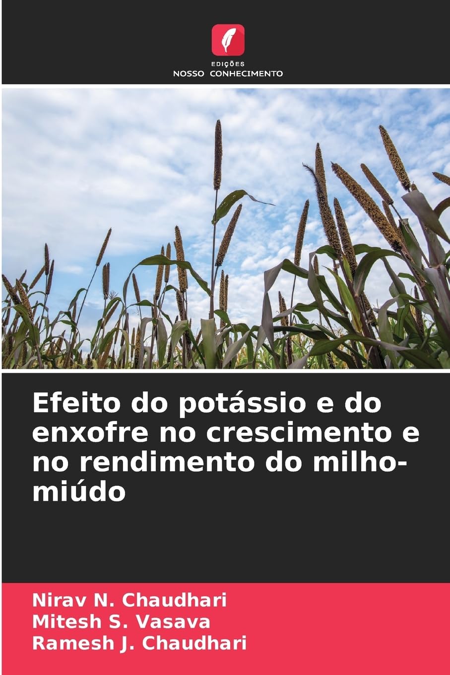 Efeito do potássio e do enxofre no crescimento e no rendimento do milho-miúdo