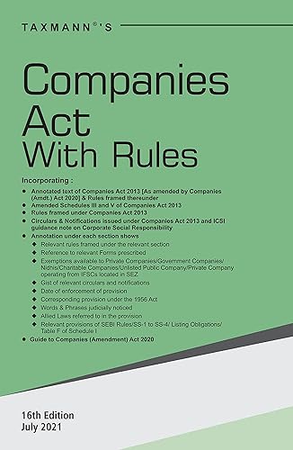 Taxmann's Companies Act with Rules � Most Authentic &amp; Comprehensive Book covering Amended, Updated &amp; Annotated text of the Companies Act 2013 with Relevant Rules along with Circulars &amp; Notifications [Paperback] Taxmann