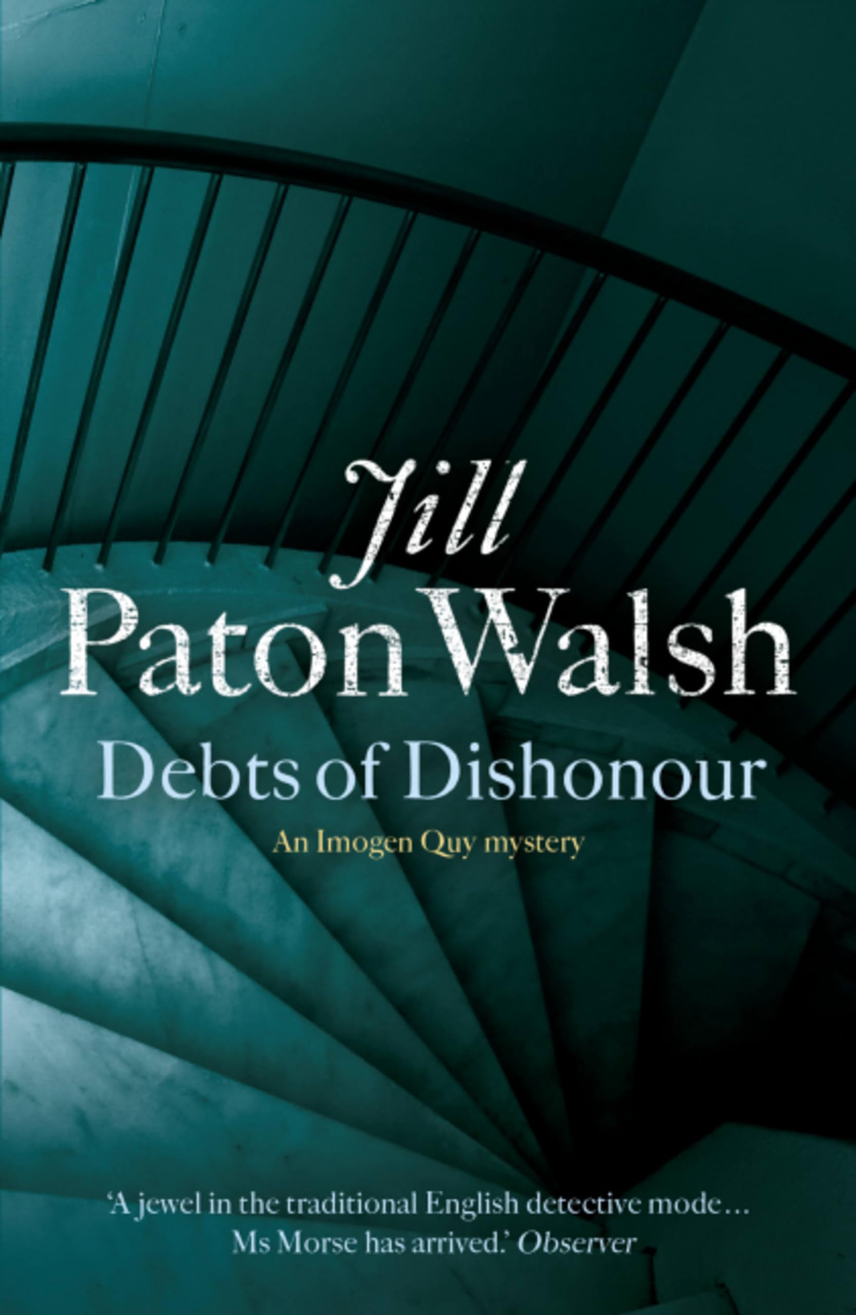 Debts of Dishonour (Imogen Quy Mystery 3) By Jill Paton Walsh. 9780340839201