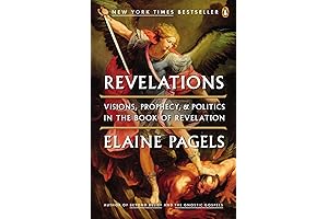 Revelations: Visions, Prophecy, and Politics in the Book of Revelation