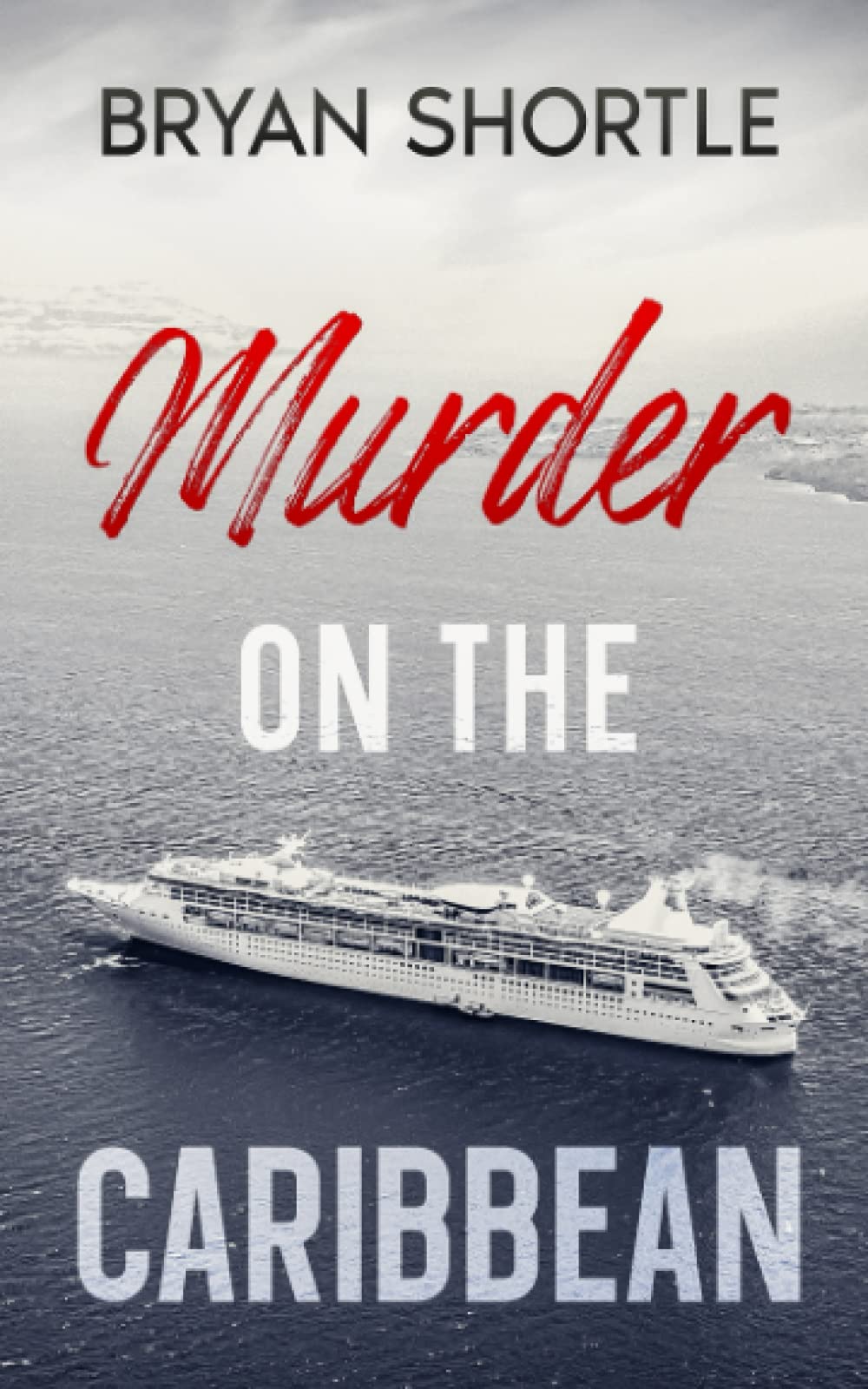 Murder on the Caribbean: A Riveting Mystery Suspense Novel