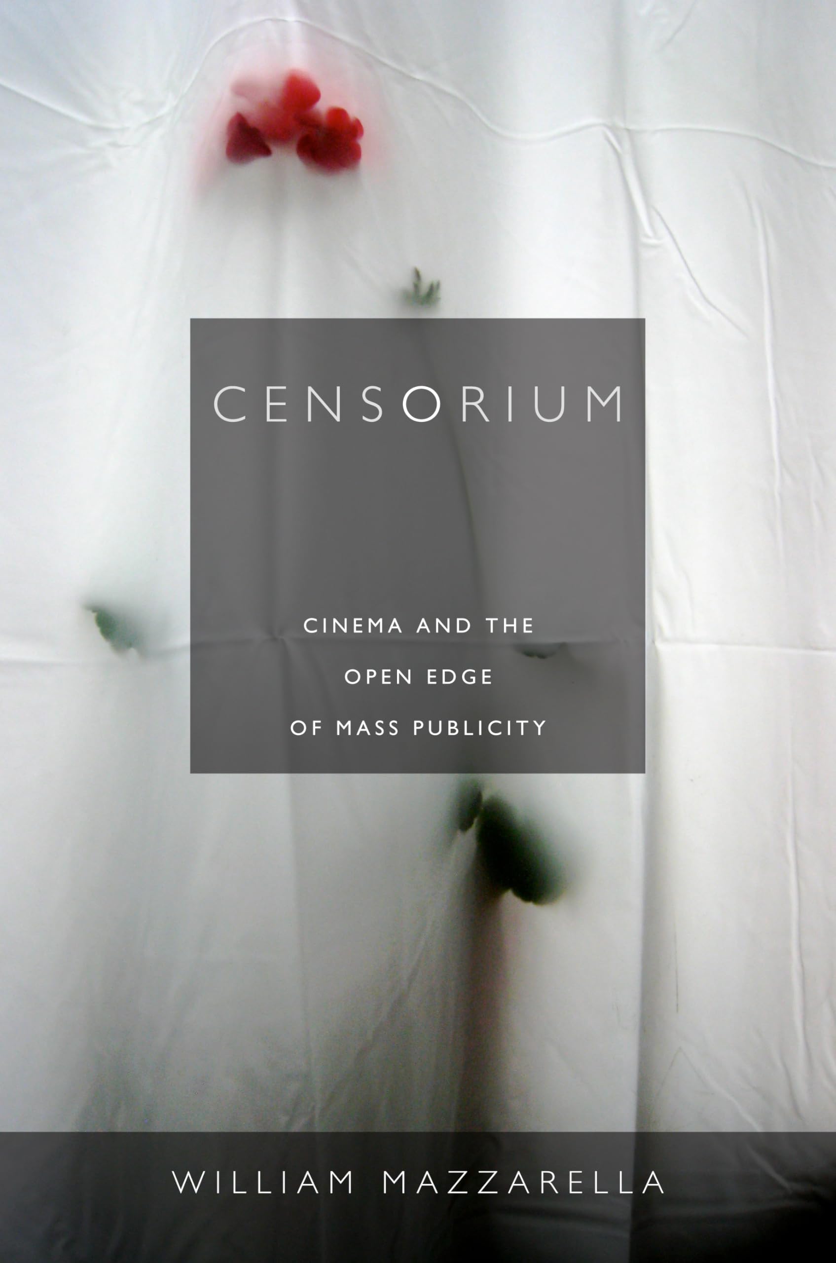 Censorium – Cinema and the Open Edge of Mass Publicity Mazzarella Paperback