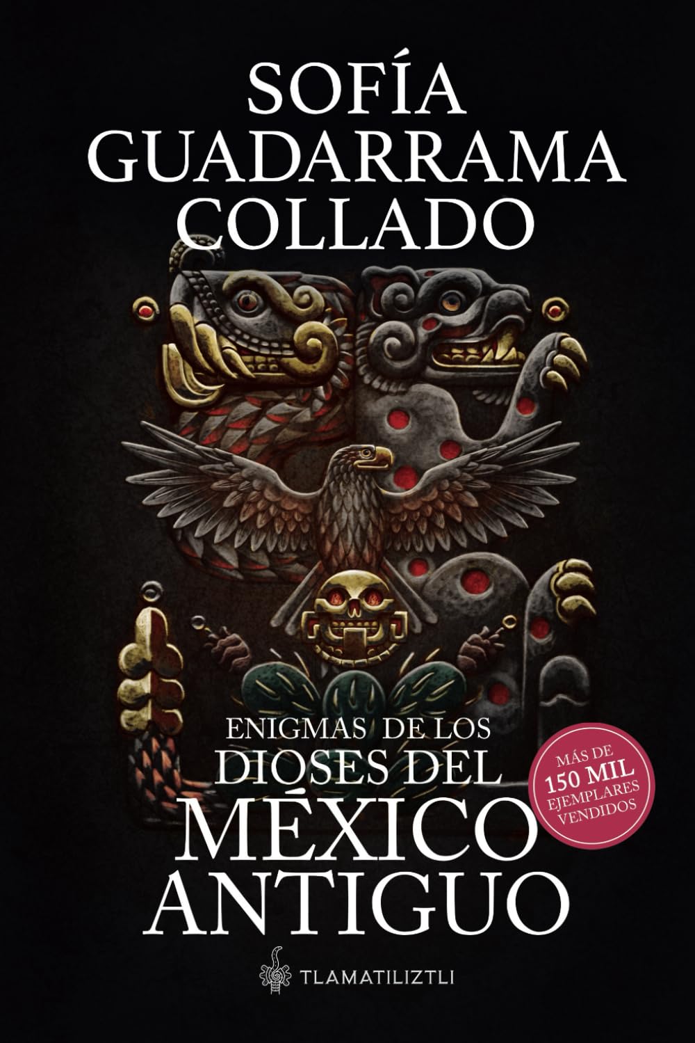 Enigmas de los dioses del México antiguo (Edición décimo aniversario) (Spanish Edition)      Paperback – December 5, 2024