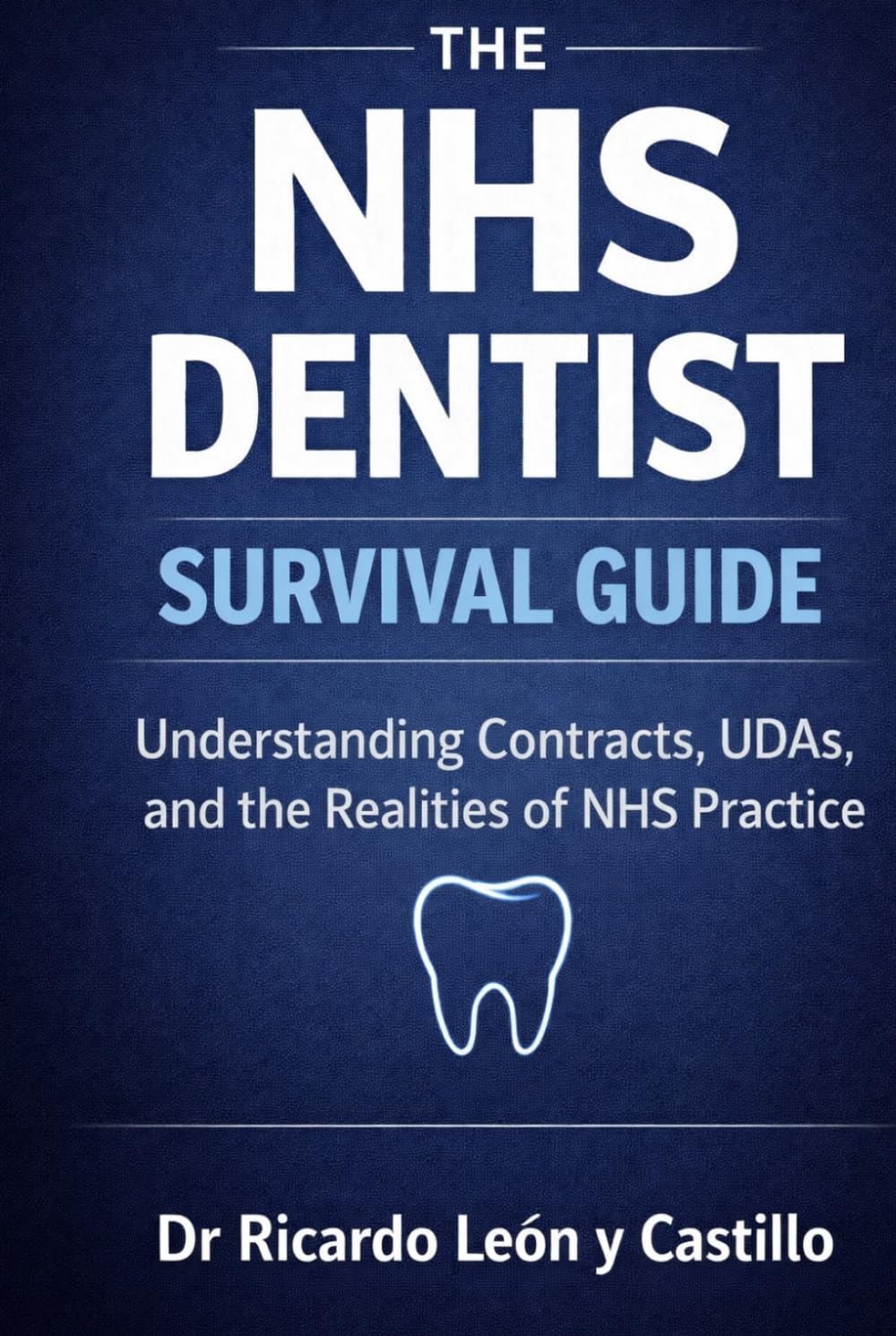 The NHS Dentist Survival Guide: Understanding Contracts, UDAs, and the Realities of NHS Practice