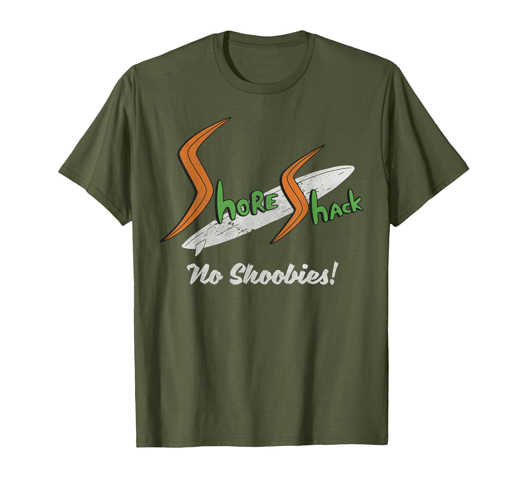 Shore Shack, No Shoobies T-Shirt T-Shirt